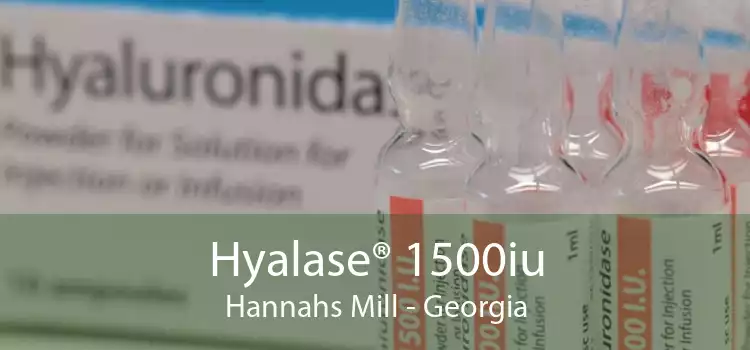 Hyalase® 1500iu Hannahs Mill - Georgia