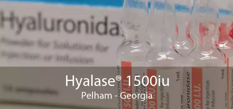 Hyalase® 1500iu Pelham - Georgia