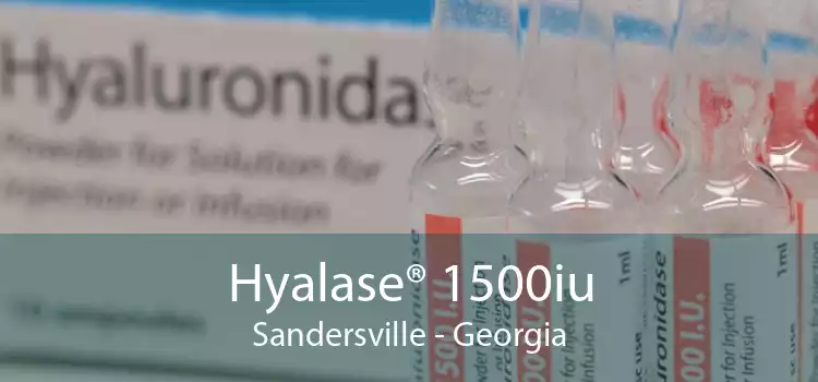 Hyalase® 1500iu Sandersville - Georgia