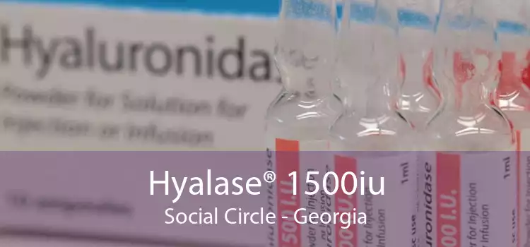 Hyalase® 1500iu Social Circle - Georgia