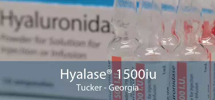 Hyalase® 1500iu Tucker - Georgia