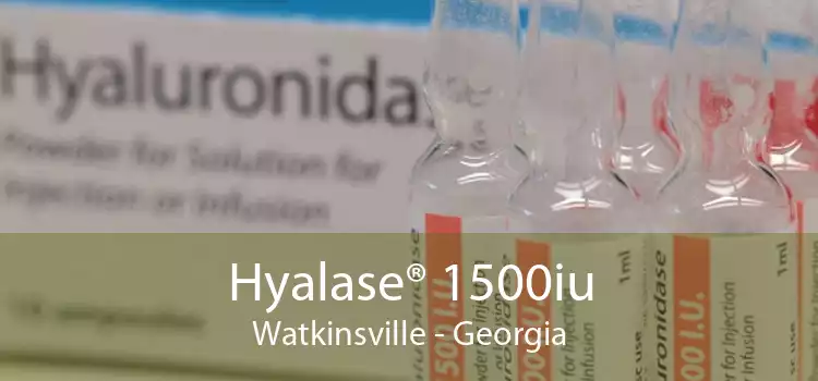 Hyalase® 1500iu Watkinsville - Georgia