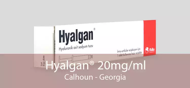 Hyalgan® 20mg/ml Calhoun - Georgia