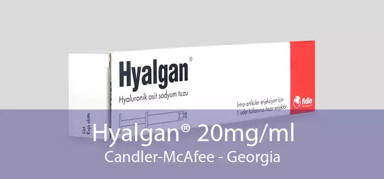 Hyalgan® 20mg/ml Candler-McAfee - Georgia