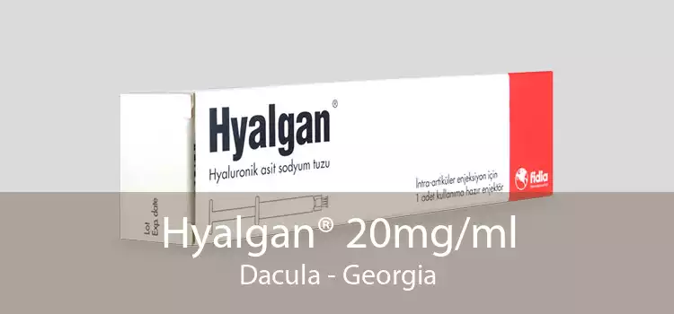Hyalgan® 20mg/ml Dacula - Georgia