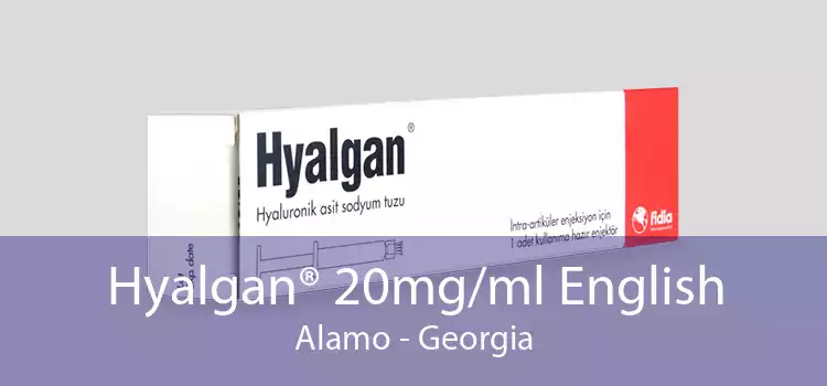 Hyalgan® 20mg/ml English Alamo - Georgia