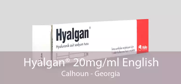 Hyalgan® 20mg/ml English Calhoun - Georgia