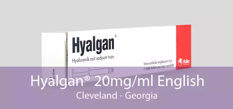 Hyalgan® 20mg/ml English Cleveland - Georgia