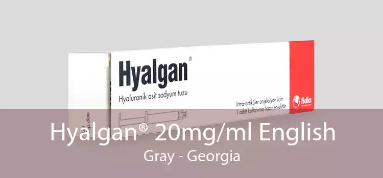 Hyalgan® 20mg/ml English Gray - Georgia