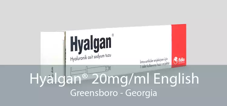 Hyalgan® 20mg/ml English Greensboro - Georgia