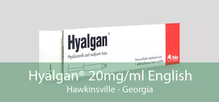 Hyalgan® 20mg/ml English Hawkinsville - Georgia
