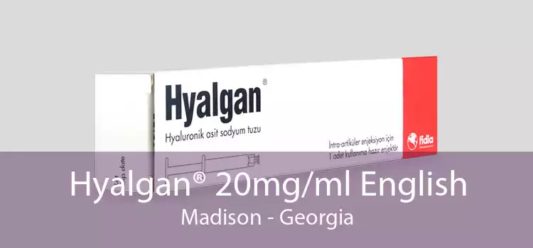 Hyalgan® 20mg/ml English Madison - Georgia