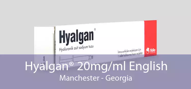 Hyalgan® 20mg/ml English Manchester - Georgia