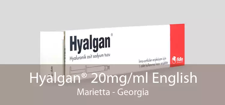Hyalgan® 20mg/ml English Marietta - Georgia