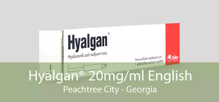 Hyalgan® 20mg/ml English Peachtree City - Georgia