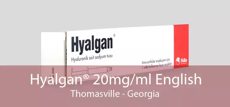 Hyalgan® 20mg/ml English Thomasville - Georgia