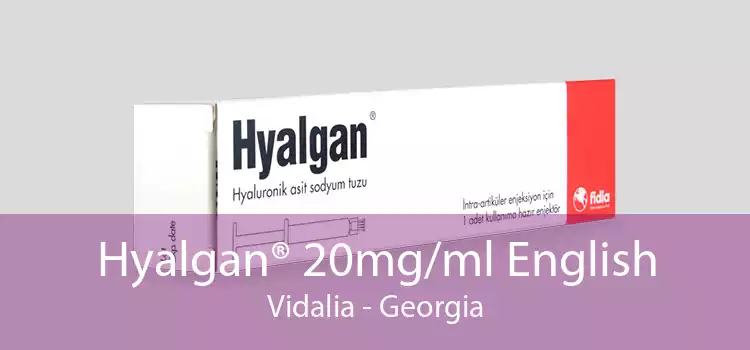 Hyalgan® 20mg/ml English Vidalia - Georgia