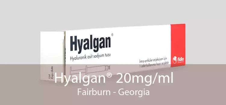 Hyalgan® 20mg/ml Fairburn - Georgia