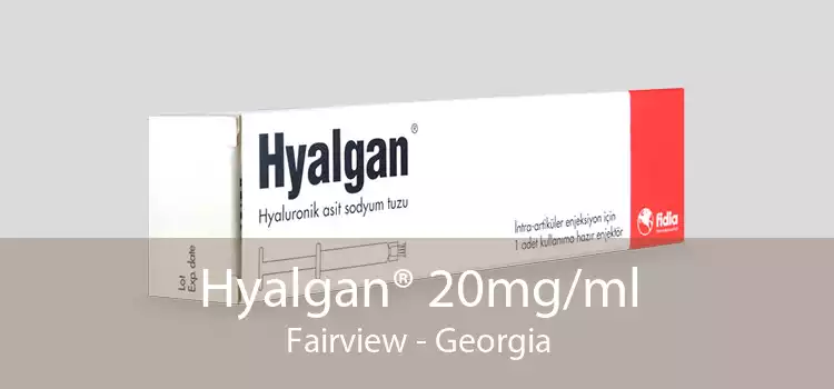 Hyalgan® 20mg/ml Fairview - Georgia