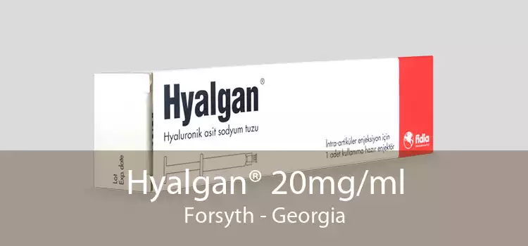 Hyalgan® 20mg/ml Forsyth - Georgia