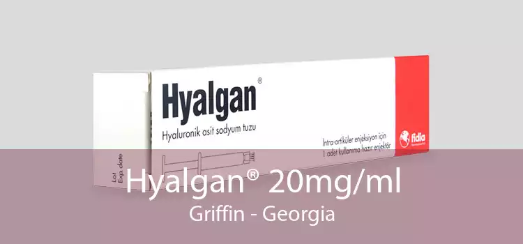 Hyalgan® 20mg/ml Griffin - Georgia