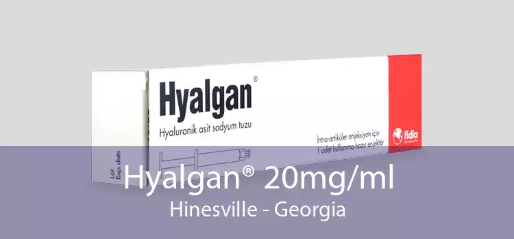 Hyalgan® 20mg/ml Hinesville - Georgia