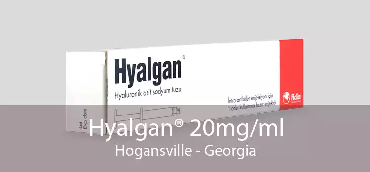 Hyalgan® 20mg/ml Hogansville - Georgia