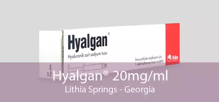 Hyalgan® 20mg/ml Lithia Springs - Georgia