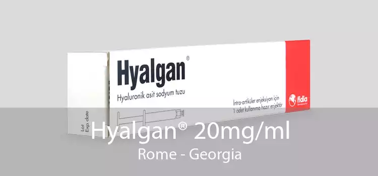Hyalgan® 20mg/ml Rome - Georgia