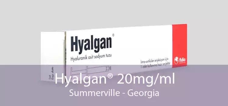 Hyalgan® 20mg/ml Summerville - Georgia