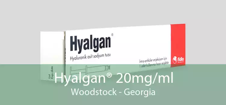 Hyalgan® 20mg/ml Woodstock - Georgia