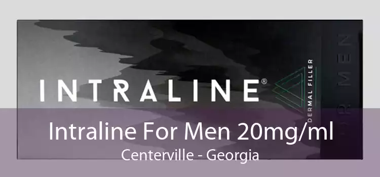 Intraline For Men 20mg/ml Centerville - Georgia