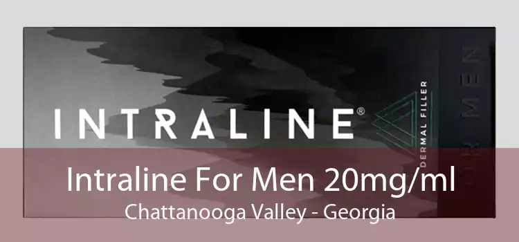 Intraline For Men 20mg/ml Chattanooga Valley - Georgia