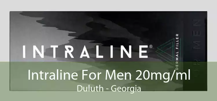 Intraline For Men 20mg/ml Duluth - Georgia