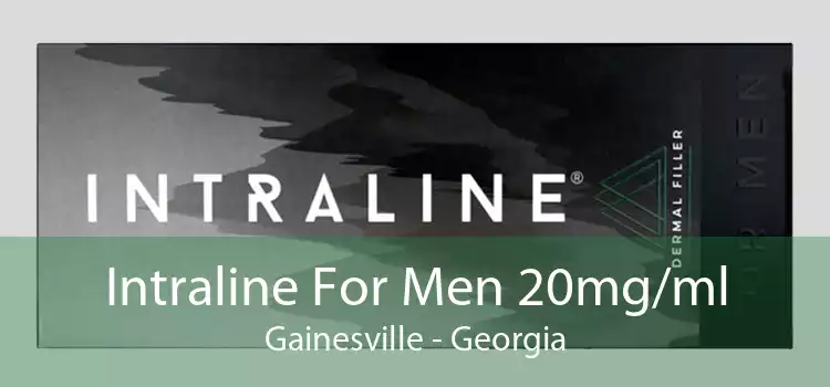 Intraline For Men 20mg/ml Gainesville - Georgia