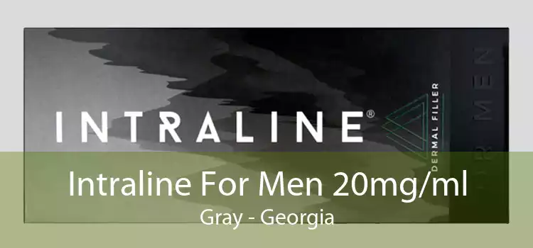 Intraline For Men 20mg/ml Gray - Georgia