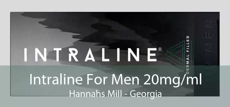 Intraline For Men 20mg/ml Hannahs Mill - Georgia