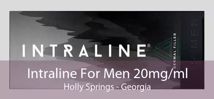 Intraline For Men 20mg/ml Holly Springs - Georgia