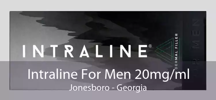 Intraline For Men 20mg/ml Jonesboro - Georgia
