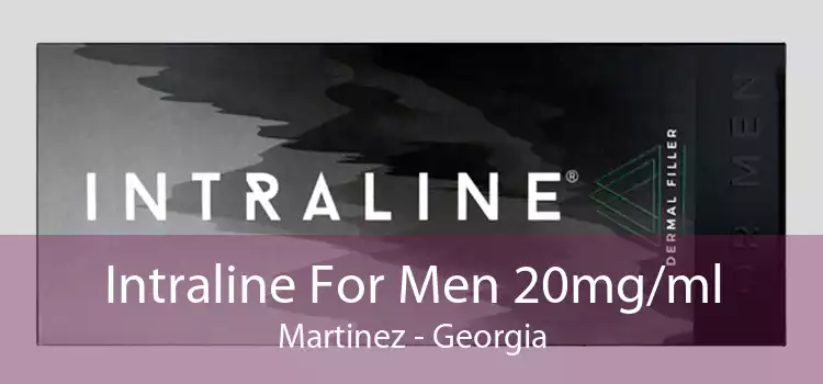 Intraline For Men 20mg/ml Martinez - Georgia