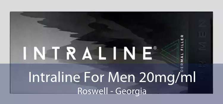 Intraline For Men 20mg/ml Roswell - Georgia
