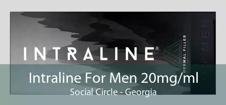 Intraline For Men 20mg/ml Social Circle - Georgia