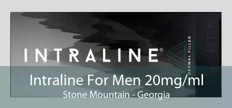 Intraline For Men 20mg/ml Stone Mountain - Georgia