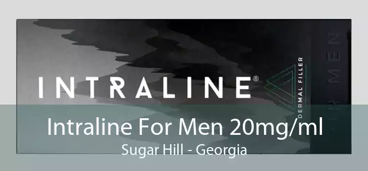 Intraline For Men 20mg/ml Sugar Hill - Georgia