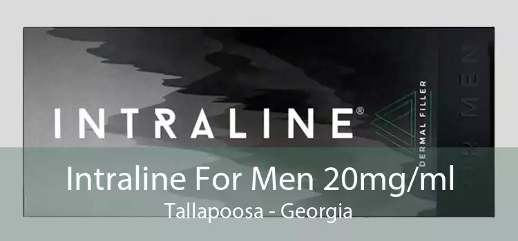 Intraline For Men 20mg/ml Tallapoosa - Georgia