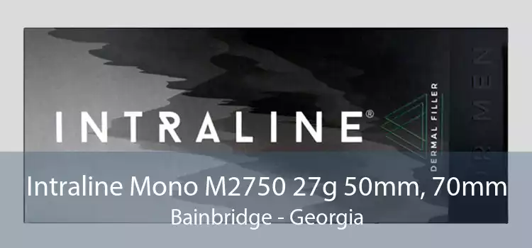 Intraline Mono M2750 27g 50mm, 70mm Bainbridge - Georgia