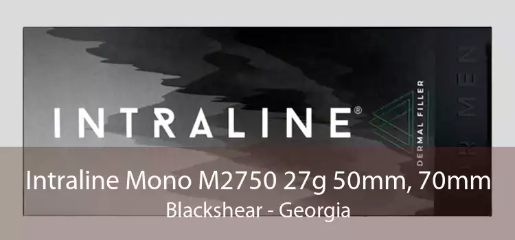 Intraline Mono M2750 27g 50mm, 70mm Blackshear - Georgia