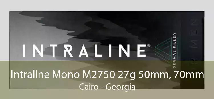 Intraline Mono M2750 27g 50mm, 70mm Cairo - Georgia