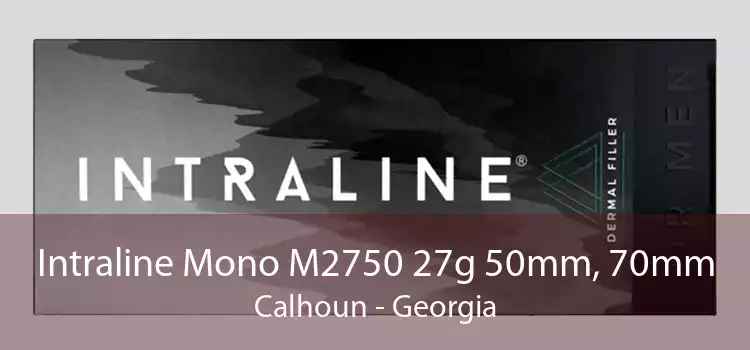 Intraline Mono M2750 27g 50mm, 70mm Calhoun - Georgia