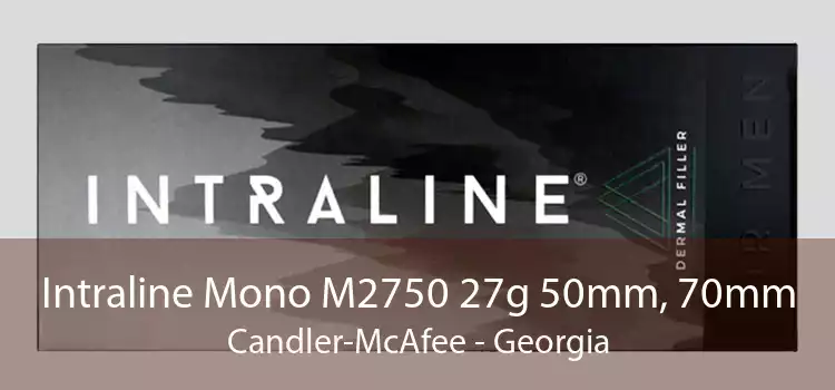 Intraline Mono M2750 27g 50mm, 70mm Candler-McAfee - Georgia